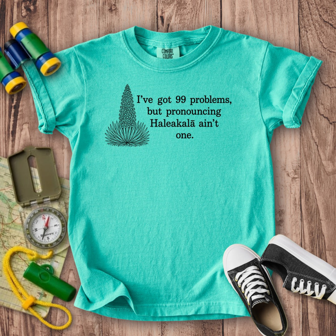 99 Problems Haleakala Ain't One Kids Cotton T-Shirt