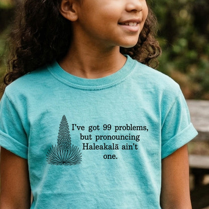 99 Problems Haleakala Ain't One Kids Cotton T-Shirt