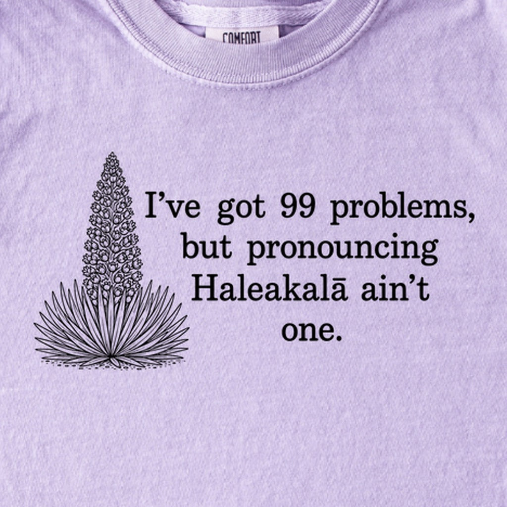 99 Problems Haleakala Ain't One Kids Cotton T-Shirt