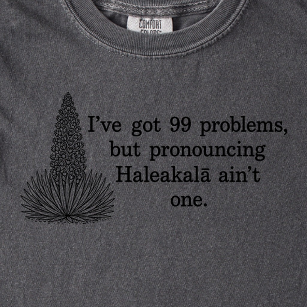 99 Problems Haleakala Ain't One Kids Cotton T-Shirt