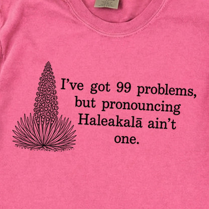 99 Problems Haleakala Ain't One Premium Long Sleeve