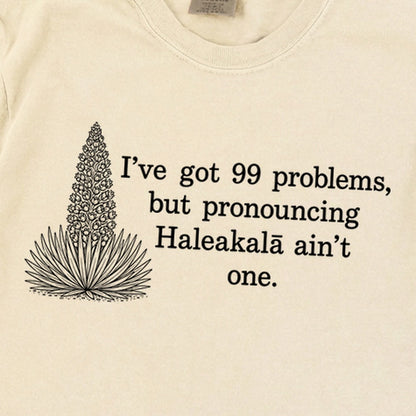 99 Problems Haleakala Ain't One Premium Long Sleeve