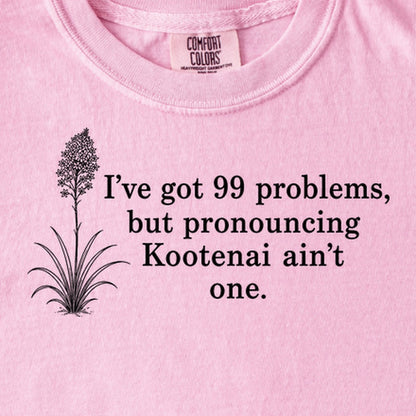 99 Problems Kootenai Ain't One Kids Cotton T-Shirt