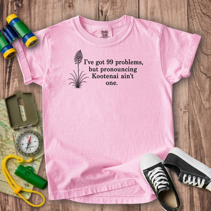 99 Problems Kootenai Ain't One Kids Cotton T-Shirt