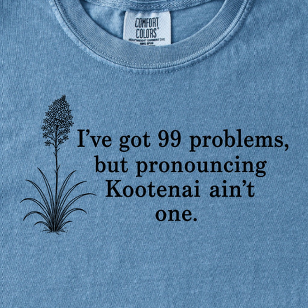 99 Problems Kootenai Ain't One Kids Cotton T-Shirt