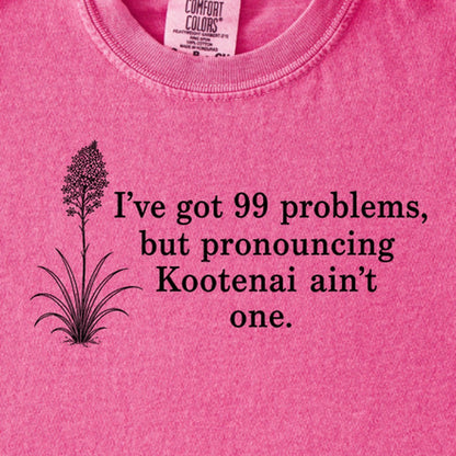 99 Problems Kootenai Ain't One Kids Cotton T-Shirt