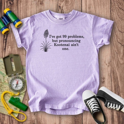 99 Problems Kootenai Ain't One Kids Cotton T-Shirt