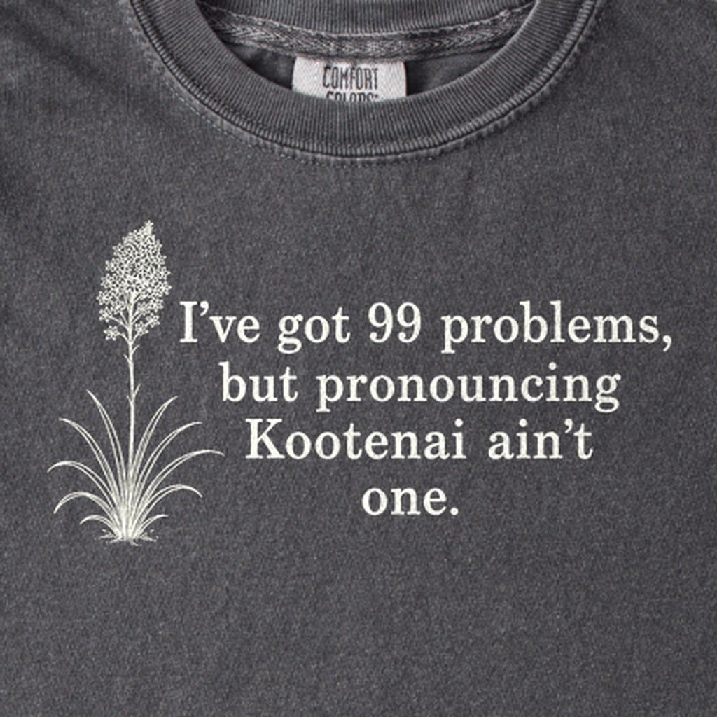 99 Problems Kootenai Ain't One Kids Cotton T-Shirt