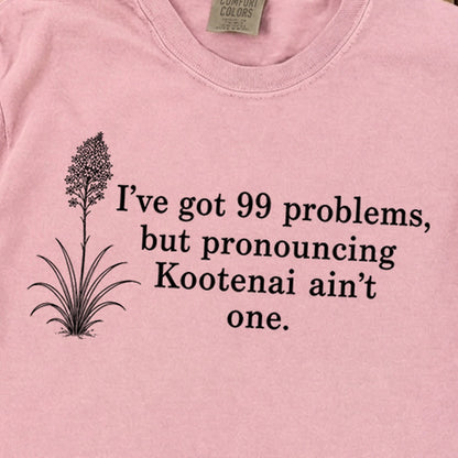 99 Problems Kootenai Ain't One Premium Long Sleeve
