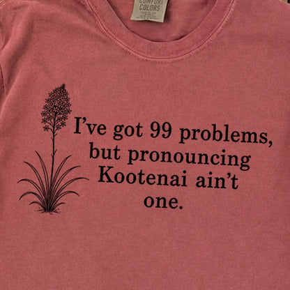 99 Problems Kootenai Ain't One Premium Long Sleeve