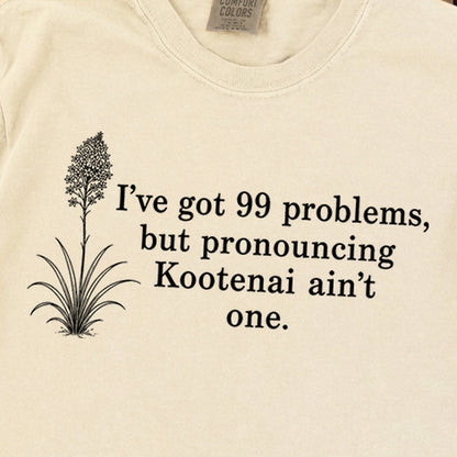 99 Problems Kootenai Ain't One Premium Long Sleeve