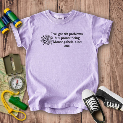99 Problems Monongahela Ain't One Kids Cotton T-Shirt
