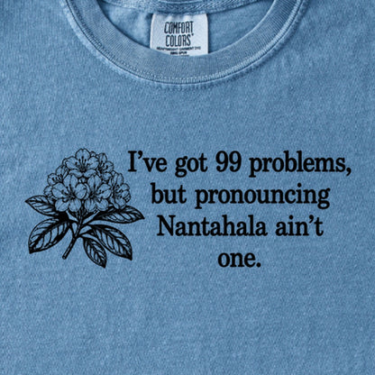 99 Problems Nantahala Ain't One Kids Cotton T-Shirt