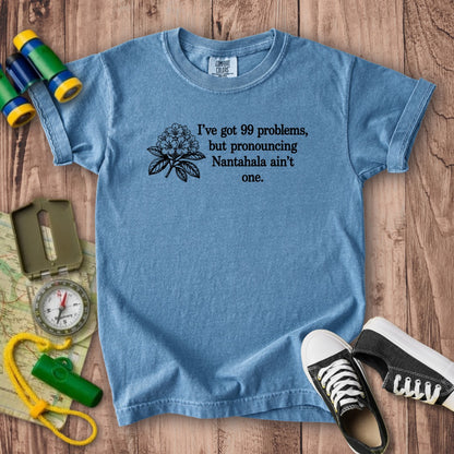 99 Problems Nantahala Ain't One Kids Cotton T-Shirt