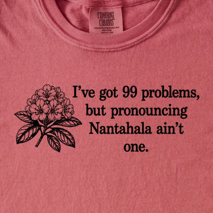 99 Problems Nantahala Ain't One Kids Cotton T-Shirt