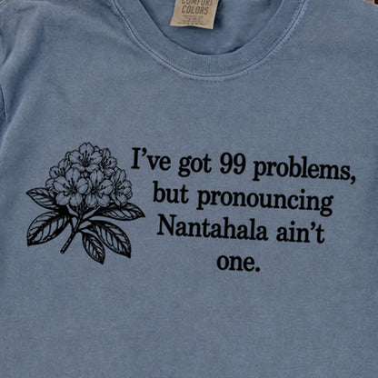 99 Problems Nantahala Ain't One Premium Long Sleeve