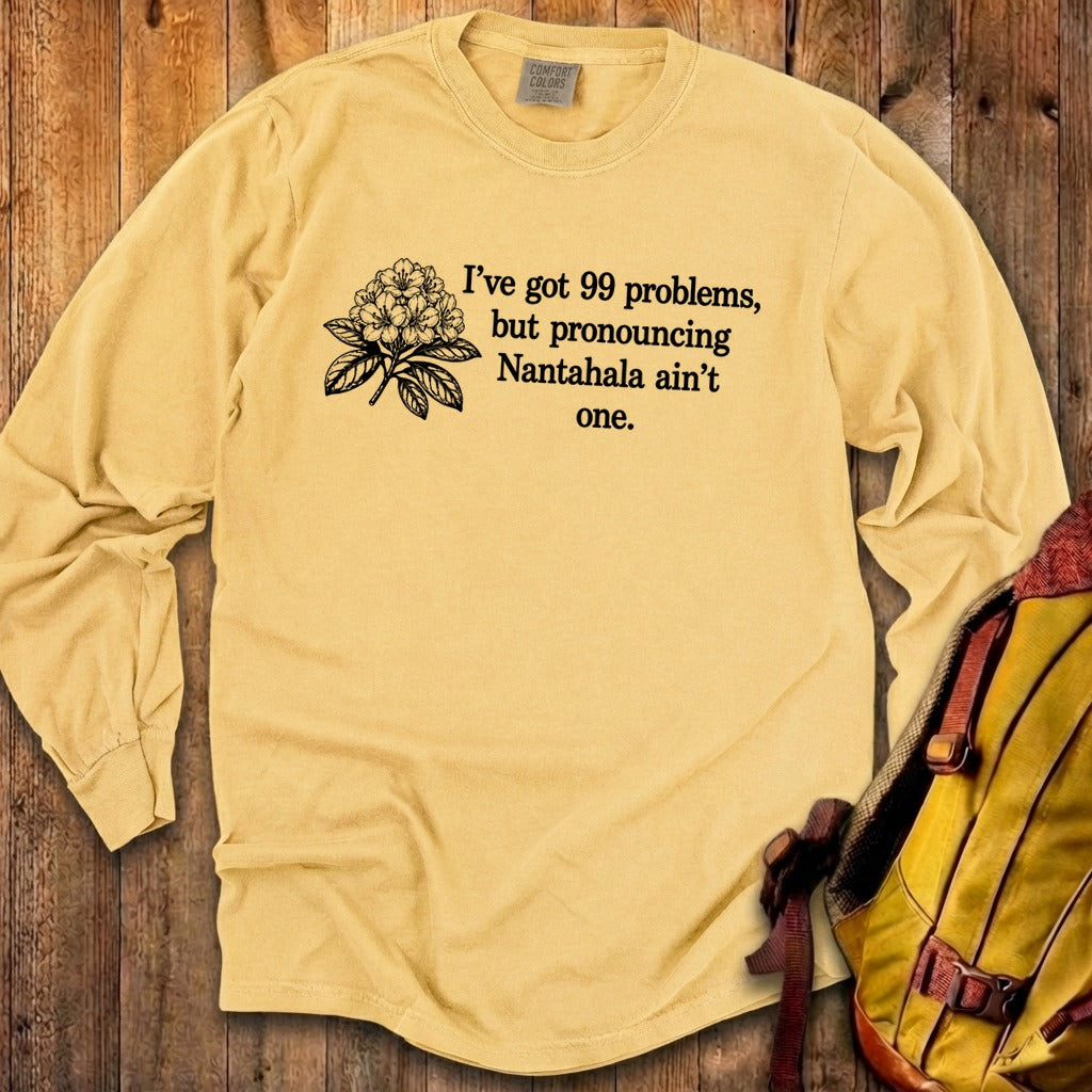 99 Problems Nantahala Ain't One Premium Long Sleeve