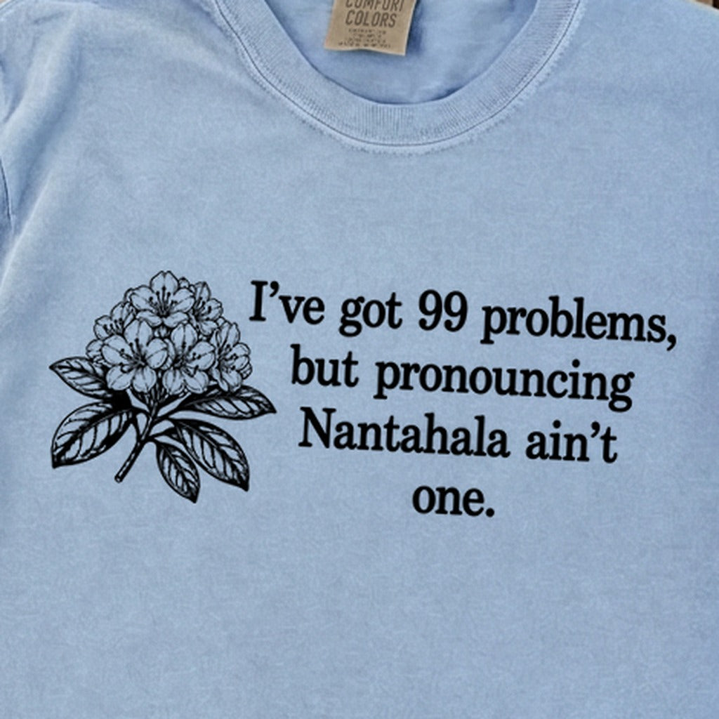 99 Problems Nantahala Ain't One Premium Long Sleeve