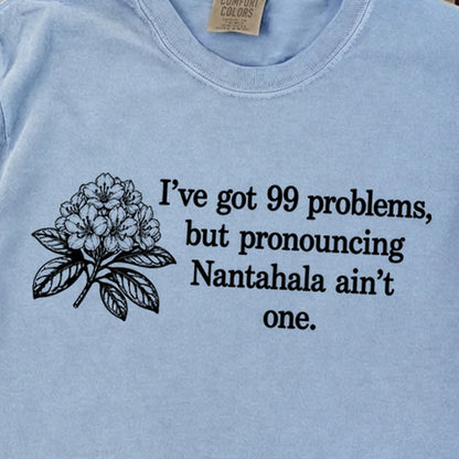 99 Problems Nantahala Ain't One Premium Long Sleeve