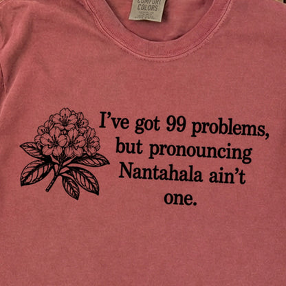 99 Problems Nantahala Ain't One Premium Long Sleeve