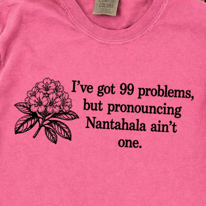 99 Problems Nantahala Ain't One Premium Long Sleeve