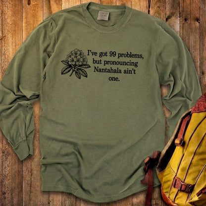 99 Problems Nantahala Ain't One Premium Long Sleeve