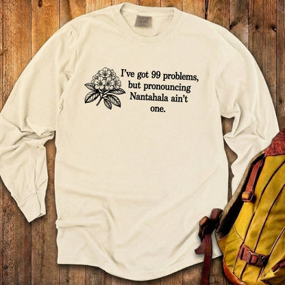 99 Problems Nantahala Ain't One Premium Long Sleeve