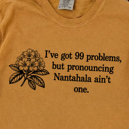 99 Problems Nantahala Ain't One Premium Long Sleeve