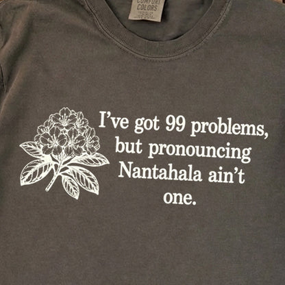 99 Problems Nantahala Ain't One Premium Long Sleeve