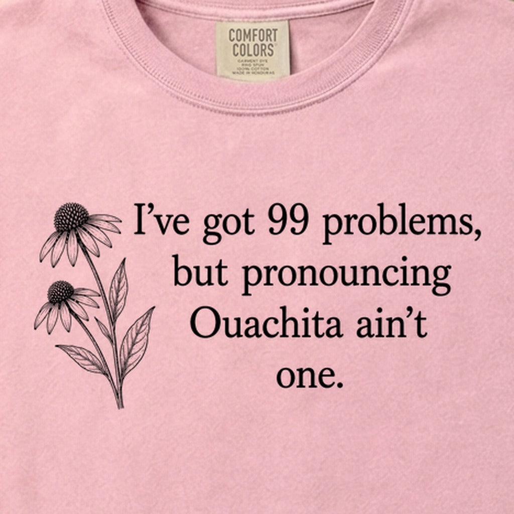 99 Problems Ouachita Ain't One Cotton T-Shirt