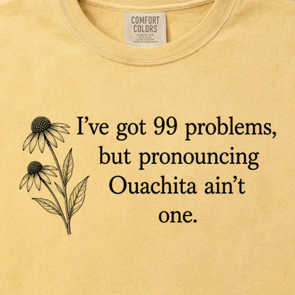 99 Problems Ouachita Ain't One Cotton T-Shirt