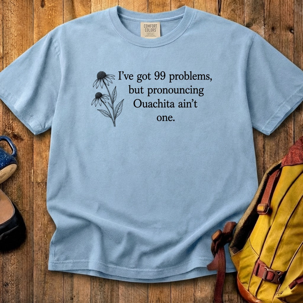 99 Problems Ouachita Ain't One Cotton T-Shirt