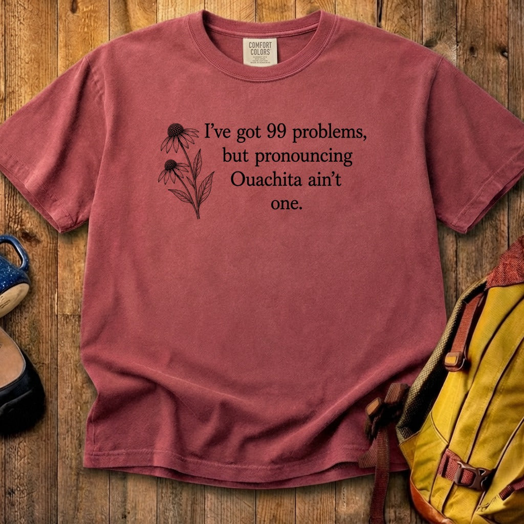 99 Problems Ouachita Ain't One Cotton T-Shirt