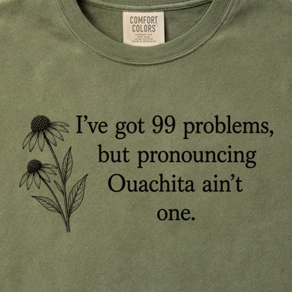 99 Problems Ouachita Ain't One Cotton T-Shirt