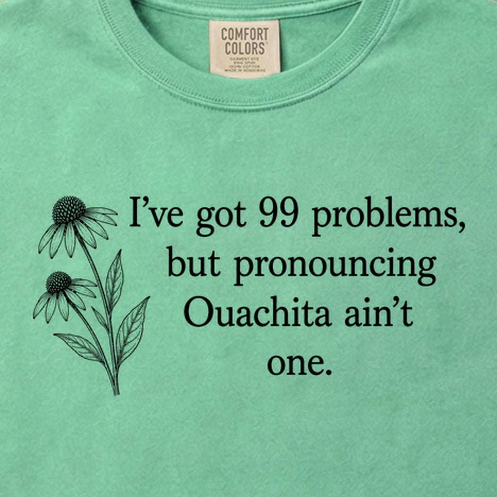 99 Problems Ouachita Ain't One Cotton T-Shirt