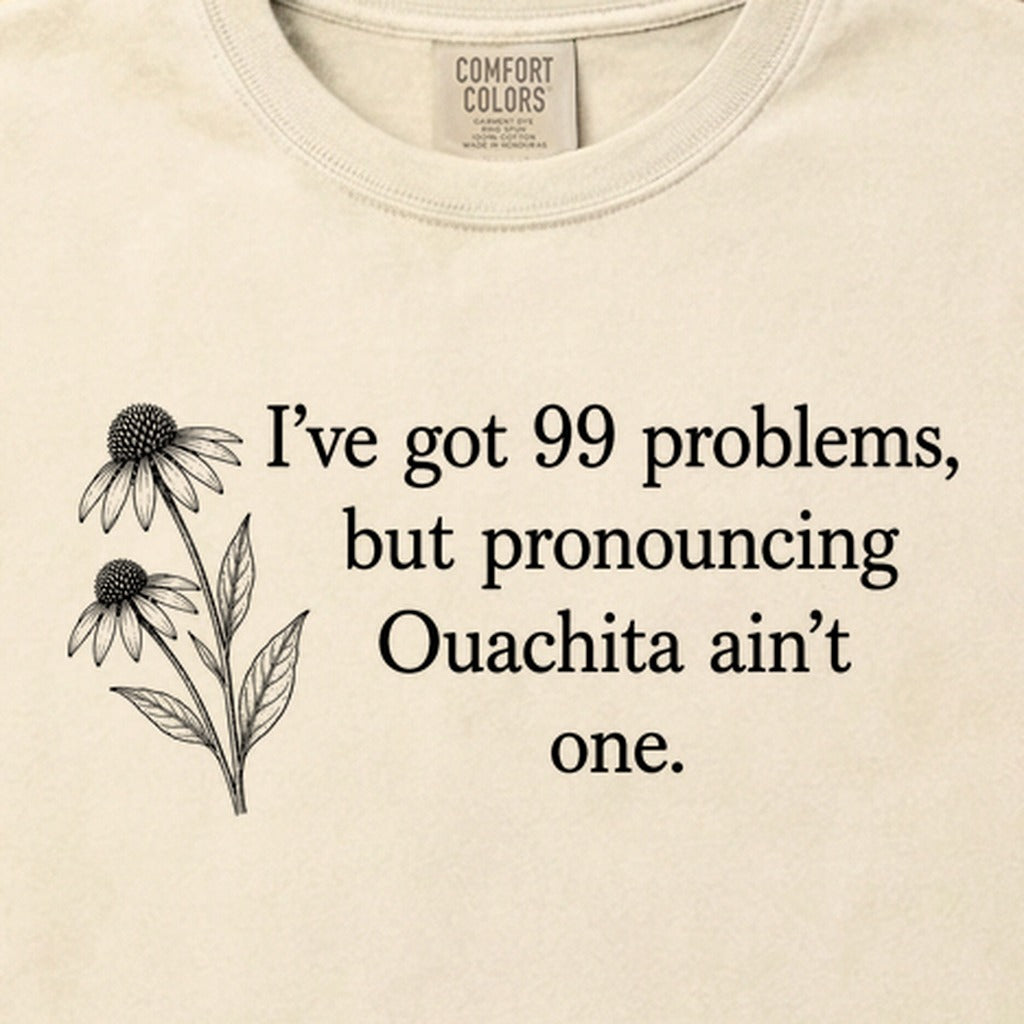 99 Problems Ouachita Ain't One Cotton T-Shirt