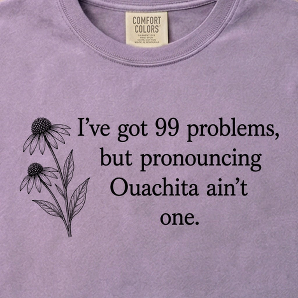 99 Problems Ouachita Ain't One Cotton T-Shirt