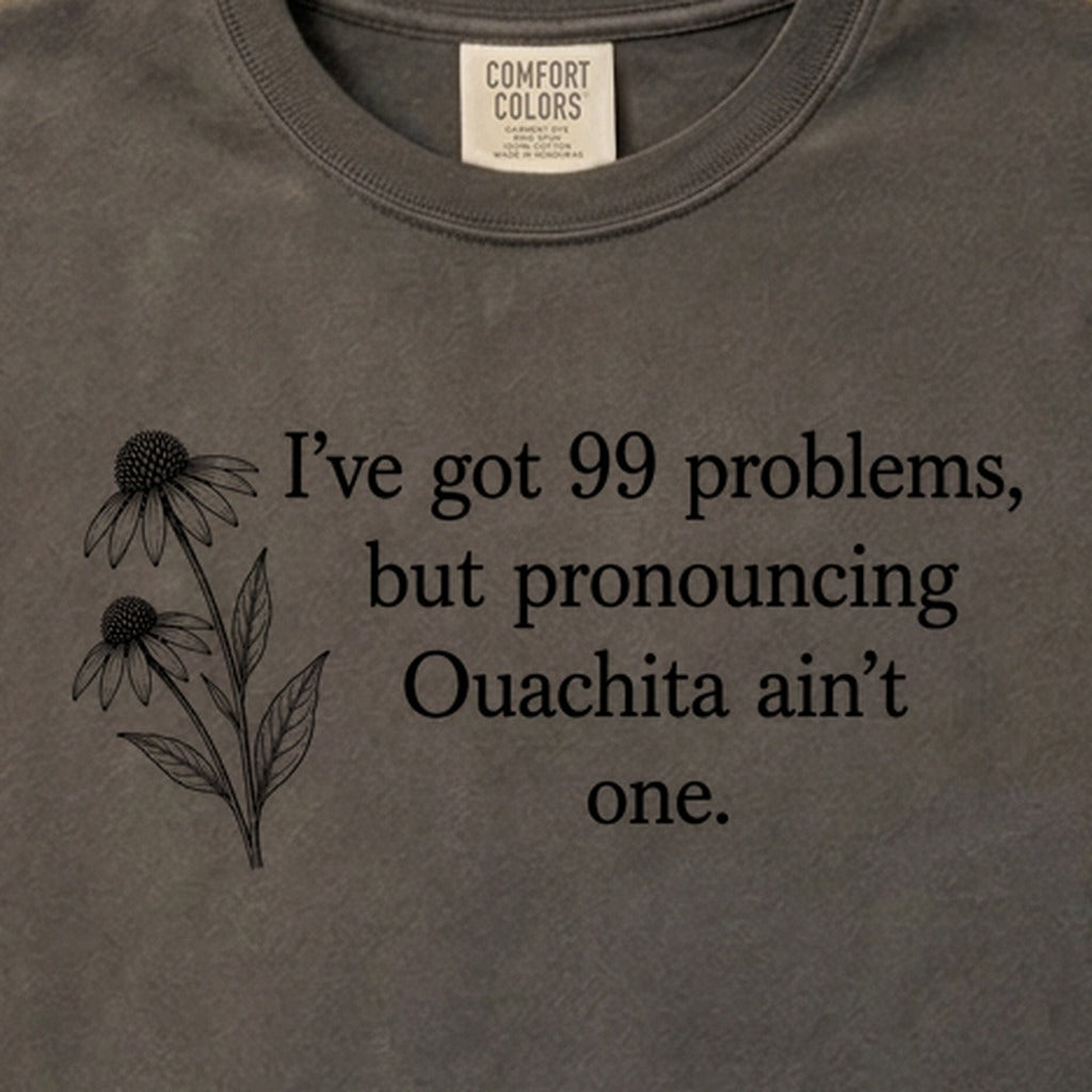 99 Problems Ouachita Ain't One Cotton T-Shirt