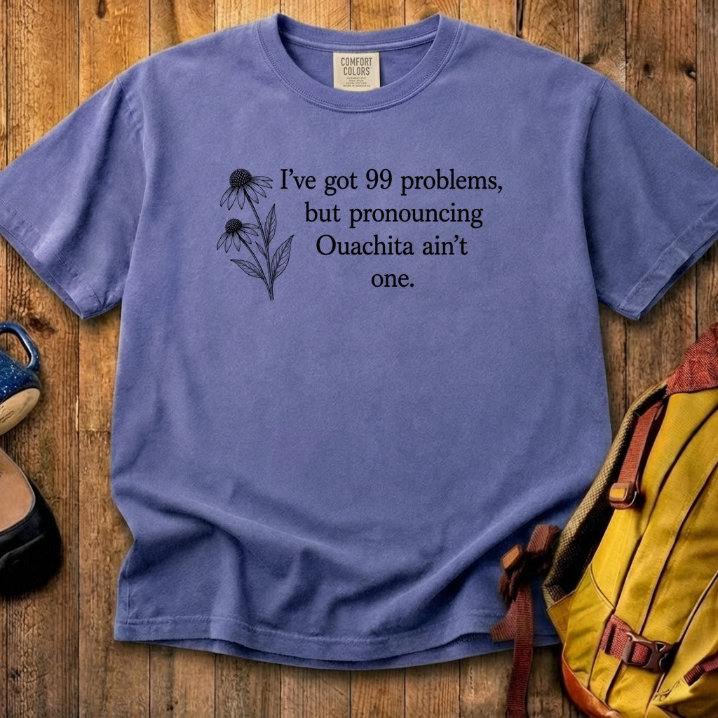 99 Problems Ouachita Ain't One Cotton T-Shirt