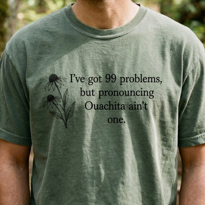 99 Problems Ouachita Ain't One Cotton T-Shirt
