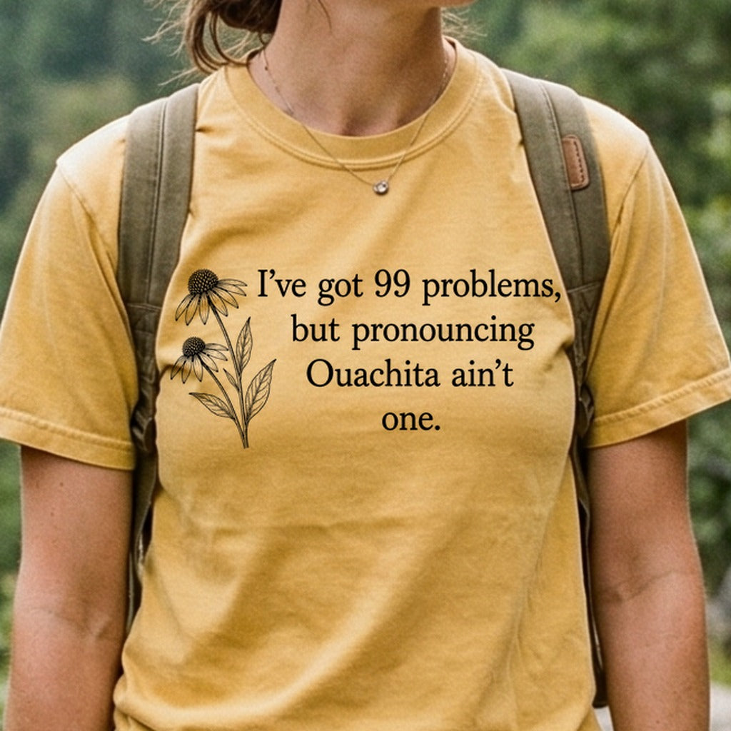 99 Problems Ouachita Ain't One Cotton T-Shirt