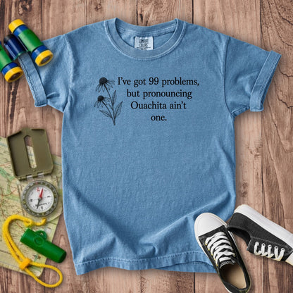 99 Problems Ouachita Ain't One Kids Cotton T-Shirt
