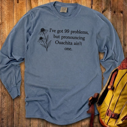 99 Problems Ouachita Ain't One Premium Long Sleeve