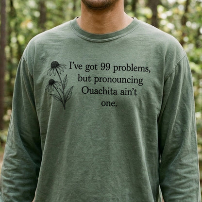 99 Problems Ouachita Ain't One Premium Long Sleeve