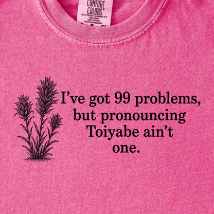 99 Problems Toiyabe Ain't One Kids Cotton T-Shirt