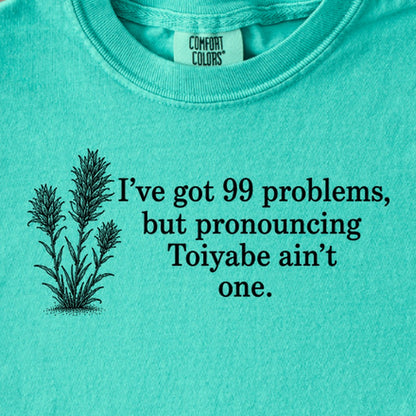 99 Problems Toiyabe Ain't One Kids Cotton T-Shirt