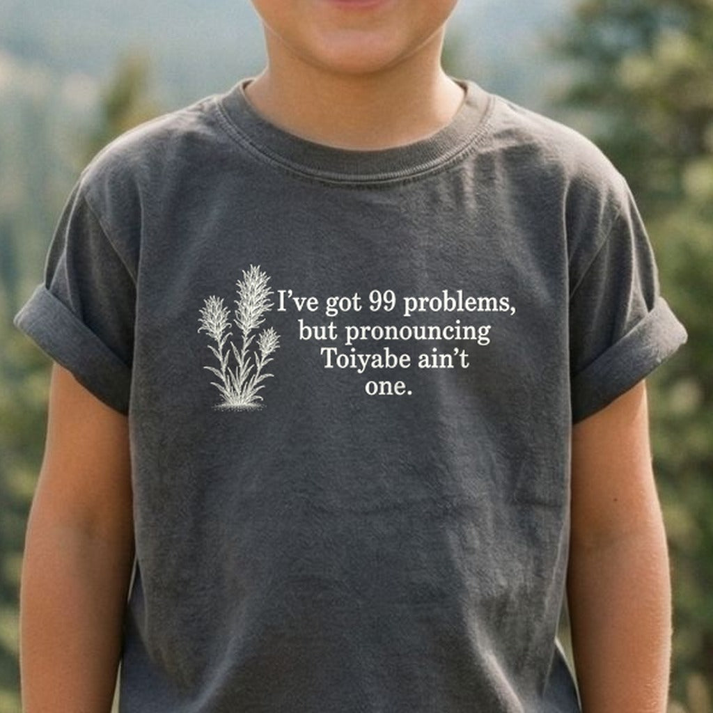 99 Problems Toiyabe Ain't One Kids Cotton T-Shirt