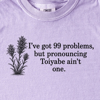 99 Problems Toiyabe Ain't One Kids Cotton T-Shirt