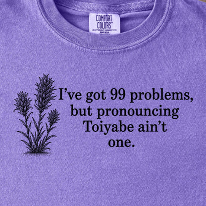 99 Problems Toiyabe Ain't One Kids Cotton T-Shirt