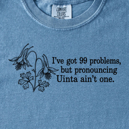 99 Problems Uinta Ain't One Kids Cotton T-Shirt